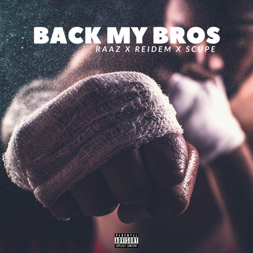 Back My Bros Ft. Reidem & Scupe (Prod.MPRA)