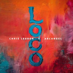 Arcangel, Chris Lebron – Loco