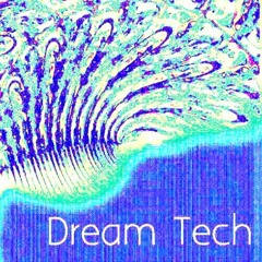 Dream Tech Layers Mixtape 2022
