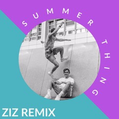Dragonette - Summer Thing (ZIZ Remix) Extended Version