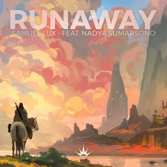 Samuel Lux - Runaway (feat. Nadya Sumarsono) [King Step]