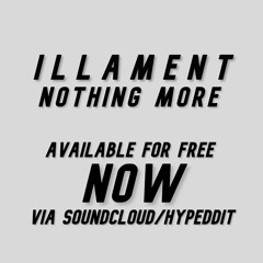 Illament - Nothing More [FREE DOWNLOAD]