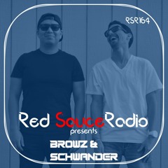 RSR164 - Red Sauce Radio w/ Browz & Schwander