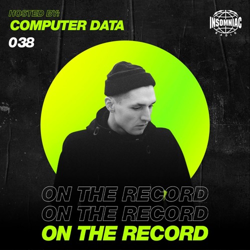 Computer Data - On The Record #038