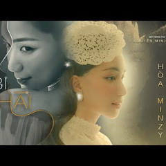 Bi Hài_Hoà Minzy.mp3