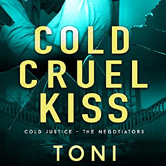 DOWNLOAD EPUB 📌 Cold Cruel Kiss: A heart-stopping and addictive romantic thriller (C