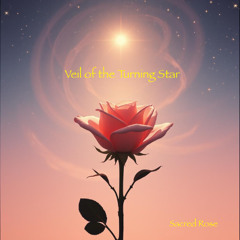 Veil of the Turning Star (Sacred Rose)