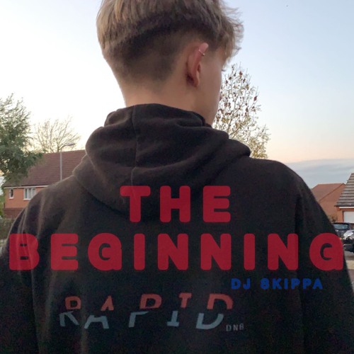 RAPID DNB - 'THE BEGINNING'- DJ SKIPPA