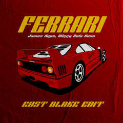 FERRARI - EAST BLAKE EDIT
