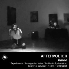 bardo w AFTERVOLTER on @rough-radio- June 20205