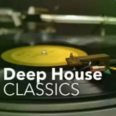 DEEP HOUSE CLASSICS