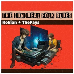 The (un) real Folk Blues Feat. ThePays