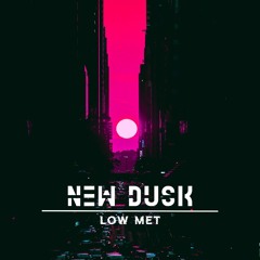 NEW DUSK