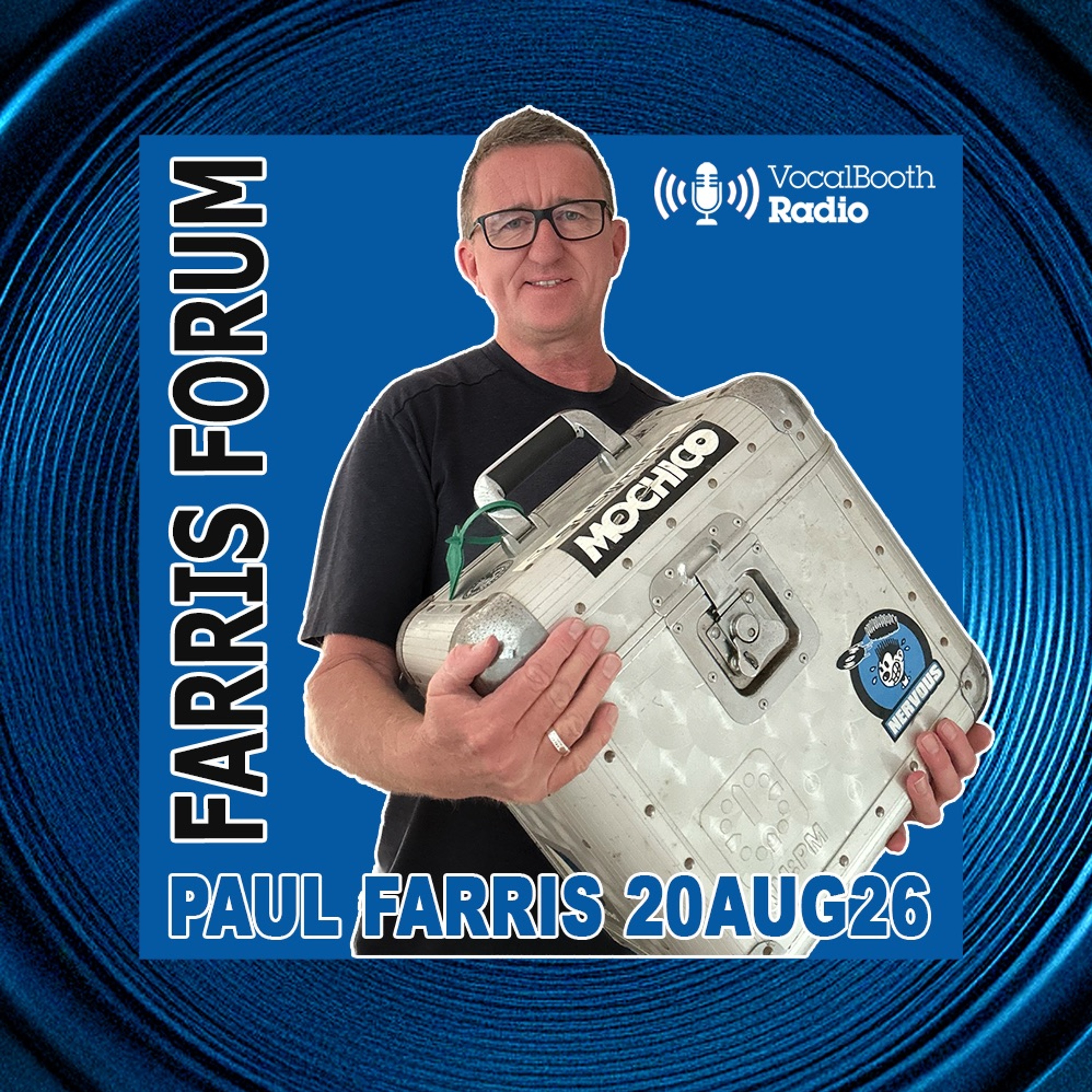 FARRIS FORUM EP 17 (EXTENDED) Vocal Booth Radio 20.8.26 episode artwork