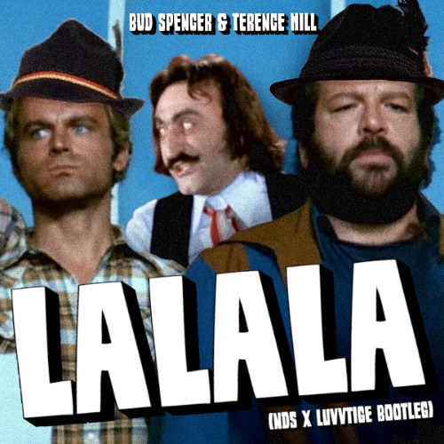LALALA (Neue Deutsche Säge x Luvvtige Bootleg)