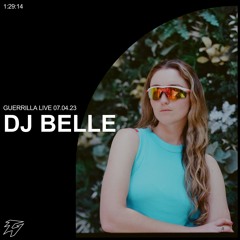 Guerrilla Live - DJ Belle @ The Industrique [07-04-23]