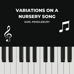 Variations on a Nursery Song