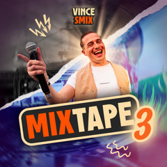 Vince Smix - Mixtape #3