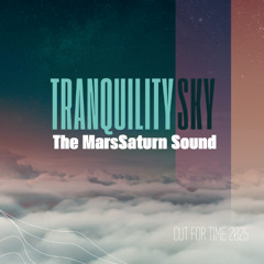 Tranquility Sky (Cut for Time)