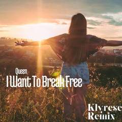 Queen - I Want To Break Free (Klyrese Remix)