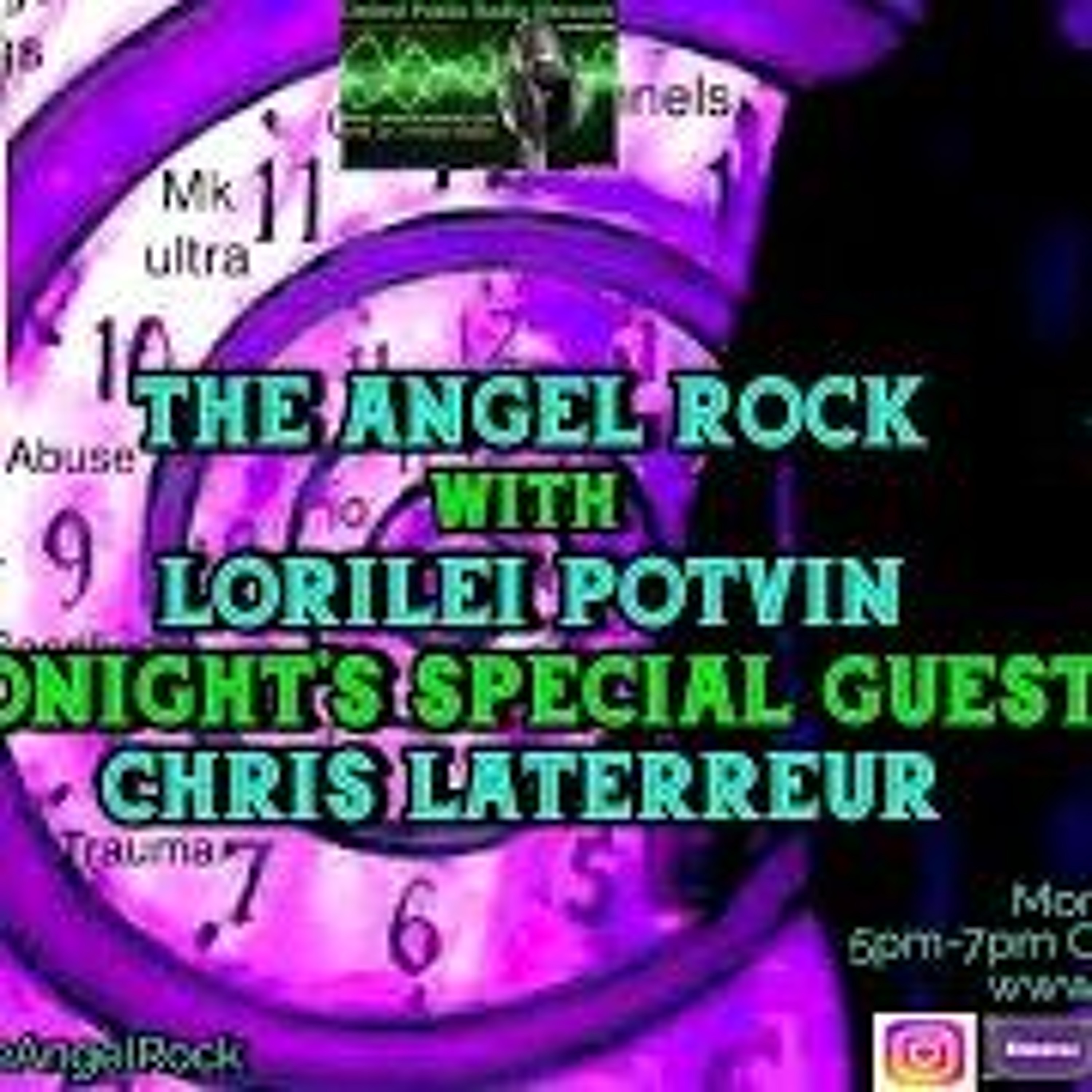 The Angel Rock With Lorilei Potvin & Special Guest Chris Laterreur