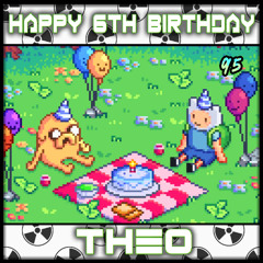 HAPPY BDAY THEO x MNiMX 95 x EGOTRIKKZ
