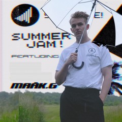 Maāk.G - SATURATE! SUMMER JAM PT. 2 (MIX)