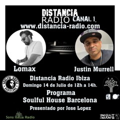 ● July 14, 2024. Distancia Radio Ibiza Compilation by ☆ Lomax (Soulful House Barcelona)