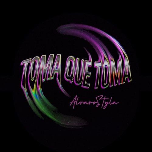 AlvaroStyla - Toma Que Toma (Original Mix) FREE DOWNLOAD