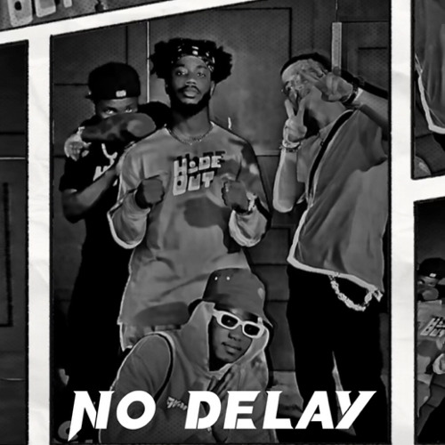 No Delay Ft. 97Renn & Yung Villain (prodbysylvester)