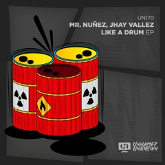 Mr. Nuñez, Jhay Vallez  - Like A Drum (Original Mix)  Preview
