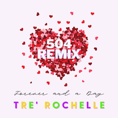 Forever And A Day (504 Remix)