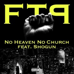 Melroze - No Heaven No Church (feat Shogun)