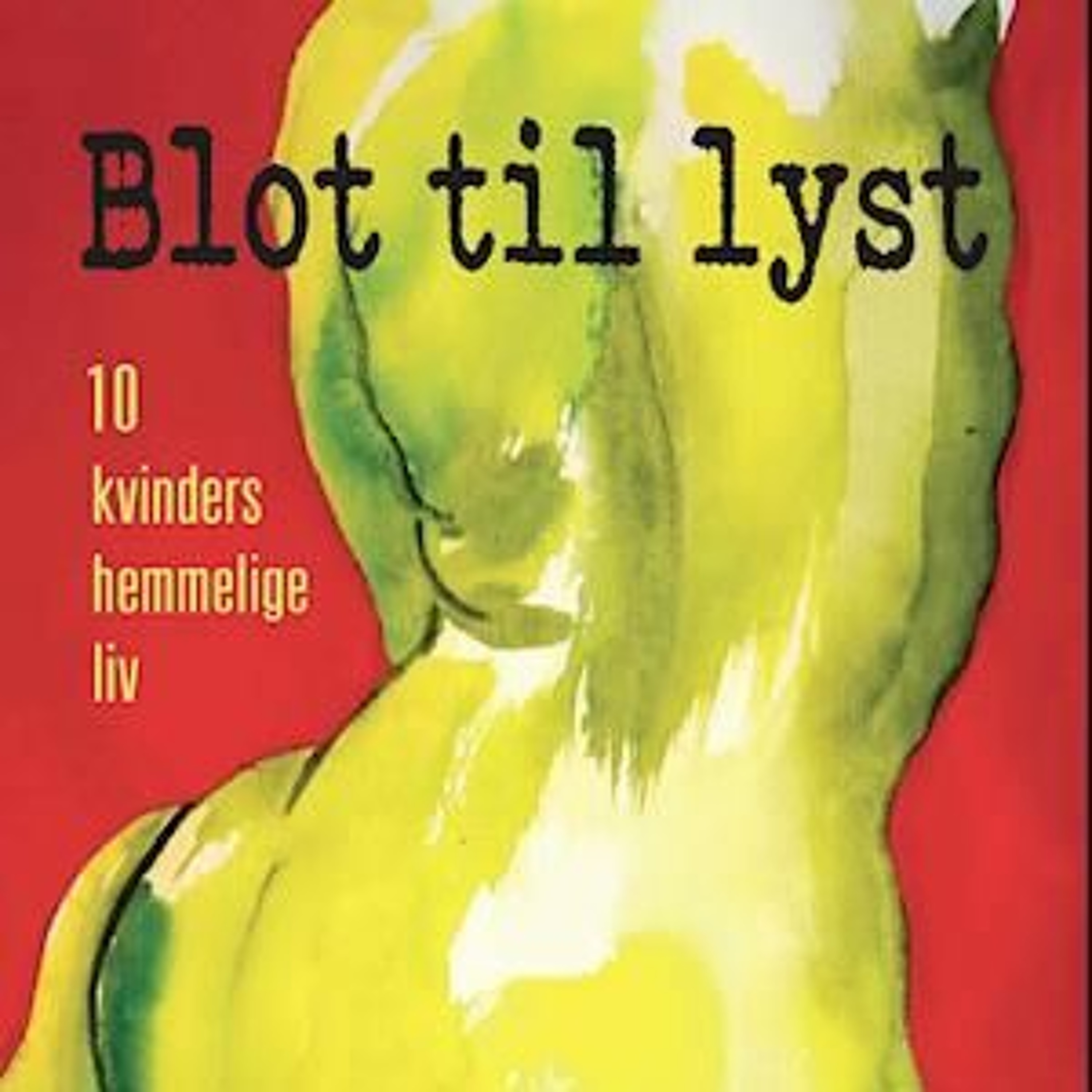 Blot Til Lyst Kapitel 2