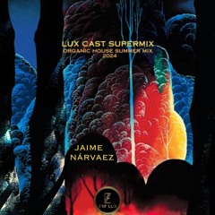 LUX CAST SUPERMIX 1 [2024]