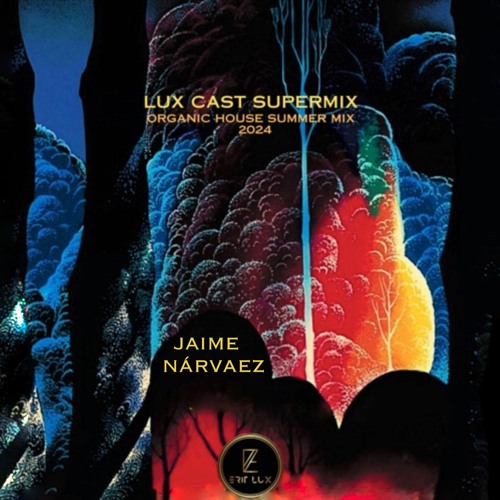LUX CAST SUPERMIX 1 [2024]
