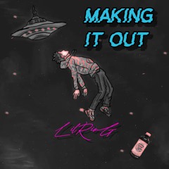 LilRioG - Making it Out