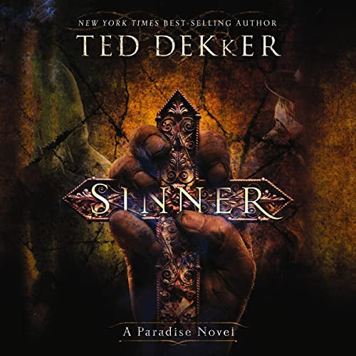 READ PDF 📧 Sinner: A Paradise Novel by  Ted Dekker,Adam Verner,Thomas Nelson [EBOOK