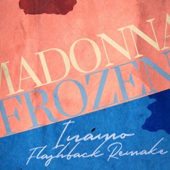 Madonna - Frozen (Inámo Flashback Remake) [Download]