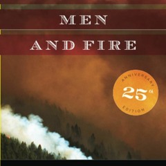 [PDF]✔️eBook❤️ Young Men and Fire Twenty-fifth Anniversary Edition
