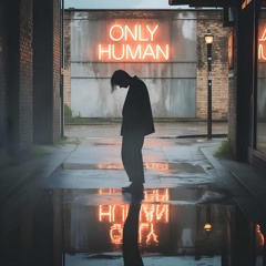 Only Human