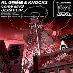 FREE DL // RL GRIME & KNOCK2 - COME ALIV3 (JEIQ DNB FLIP)