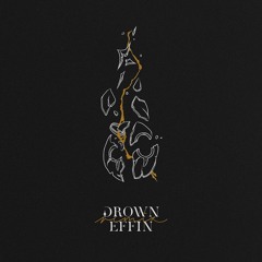 Dabin - Drown (feat. Mokita) [Effin Remix]