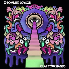 Tommier Joyson - Clap Your Hands (East End Dubs Remix)