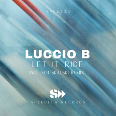 Luccio B - Let It Ride