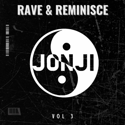 Listen to Rave & Reminisce Vol. 3 by JONJI in Edm sets playlist online ...