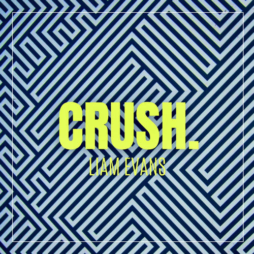 Liam Evans - Crush.