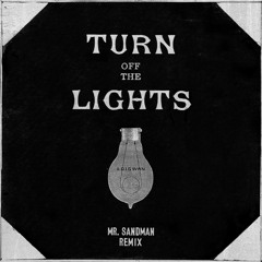 Chris Lake - Turn Off The Lights (Mr. Sandman Remix)