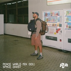 Peace World Mix 001: Space Ghost