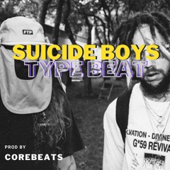 SUICIDE BOYS TYPE BEAT